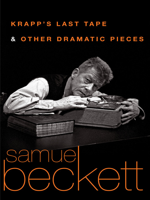 Title details for Krapp's Last Tape and Other Dramatic Pieces by Samuel Beckett - Wait list